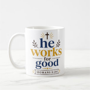 Hij Werkt Voor Goed Inspirerende Christelijke Hoop Koffiemok