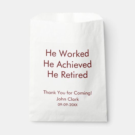 Hij werkte en bereikte zijn pensionering op maat bedankzakje (Voorkant)