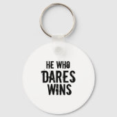 HIJ WIE DARES WINS SLEUTELHANGER (Voorkant)