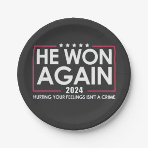 Hij won weer 2024 Trump inauguratie 2025 Papieren Bordje
