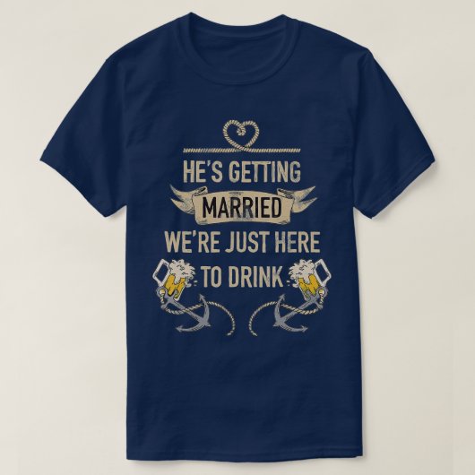 Hij wordt getrouwd Funny Groomsmen Bachelor Part T-shirt (Design voorkant)