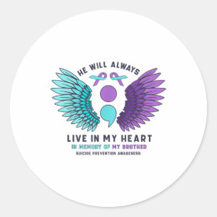 Hij zal altijd in mijn hart leven om zelfmoord te  ronde sticker