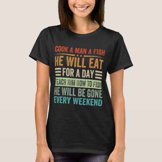 Hij zal een Man eten voor een dag en hem leren T-shirt (Voorkant)
