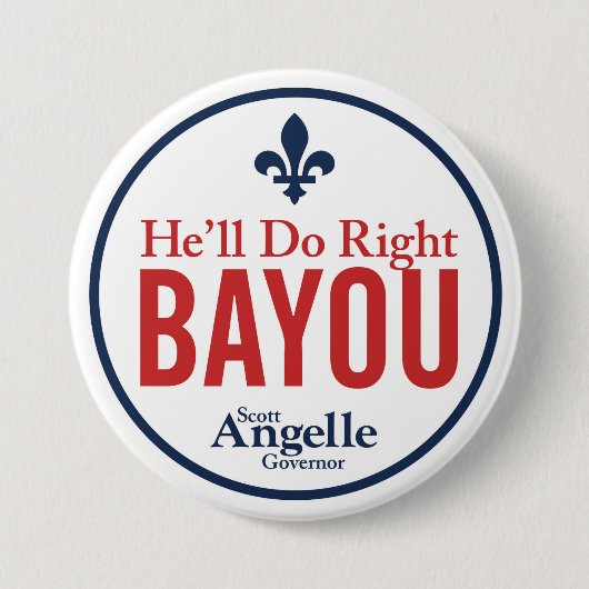 "Hij zal het doen op de juiste bayou" Button (Voorkant)