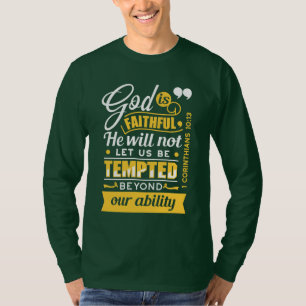 Hij Zal Je Niet Laten Verzoeken – Bijbelvers T-shirt