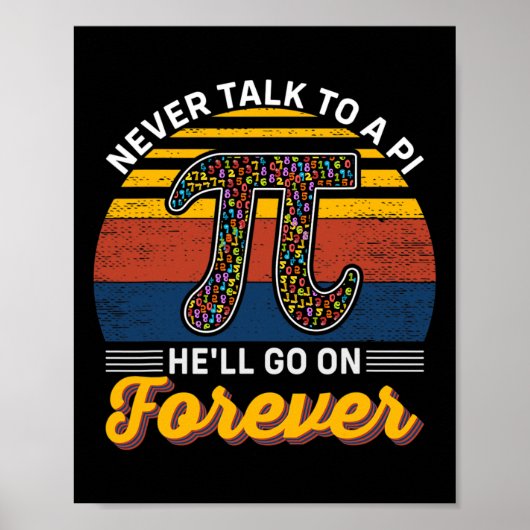 Hij zal nooit met een PI praten zonder ooit Wiskun Poster (Voorkant)