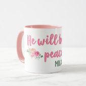 Hij zal onze Vredesbrief / Bijbelvers zijn Mok (Voorkant links)