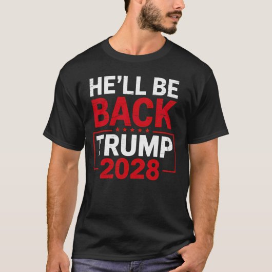 Hij zal terug zijn Trump 2028 T-shirt, conservatie T-shirt (Voorkant)