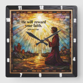 Hij zal uw geloof belonen. Hebreeën 11 Vierkante Klok (Voorkant)