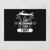 Hij zei dat geen zwemmer ooit concurrerend was. briefkaart (Voorkant)