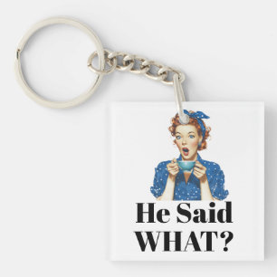 Hij zei wat? Sleutelhanger