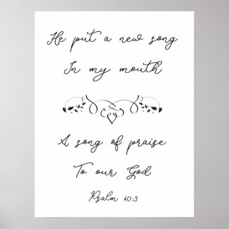 Hij zette een nieuw liedje in mijn mondstuk 40:3 poster