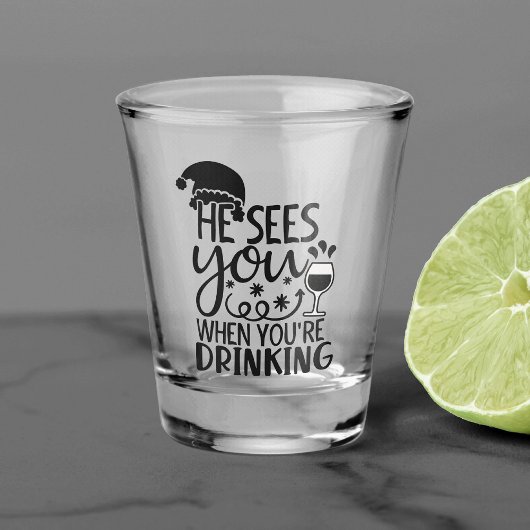 Hij ziet je als je Drink | Santa Humor Shot Glas