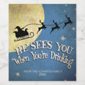 Hij ziet je als je Drink, vakantie Wijn Etiket (Enkel label)