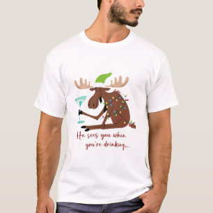 Hij ziet je als je drinkt Grappige Kerst Reindeer T-shirt