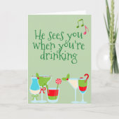 Hij ziet je als je Kerstmis Drink Feestdagen Kaart (Voorkant)