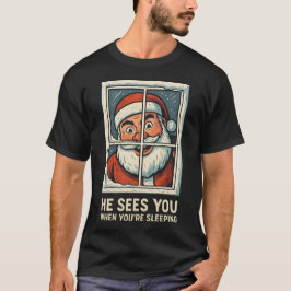 Hij ziet je als je slaapt – Grappige enge Sa T-shirt