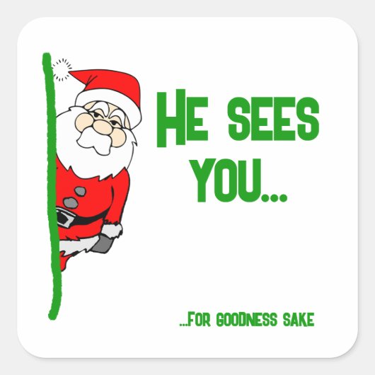 Hij ziet u... (in godsnaam) Kerstman Vierkante Sticker (Voorkant)