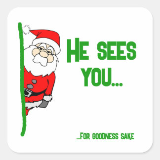 Hij ziet u... (in godsnaam) Kerstman Vierkante Sticker