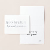 Hij zit bij ons vast | Bruidsmeisje of Maid of Hon Folie Kaarten (Display)