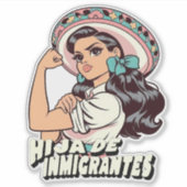 Hija De Inmigrantes Cultura Mexicana Sticker (Voorkant)