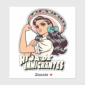 Hija De Inmigrantes Cultura Mexicana Sticker (Vel)