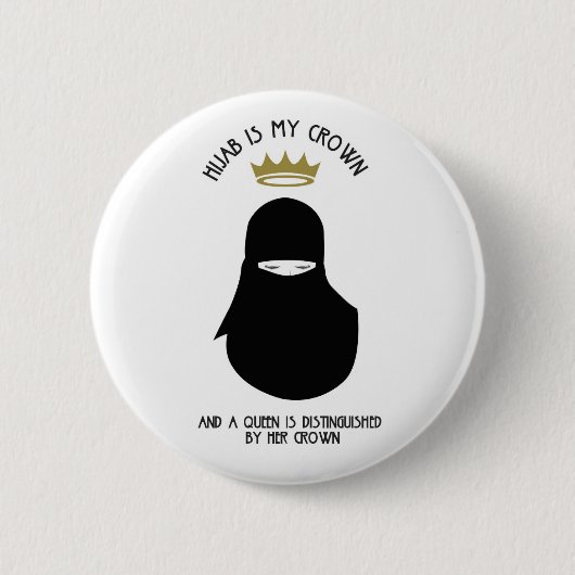 Hijab is mijn kroon - NIQAB Ronde Button 5,7 Cm (Voorkant)