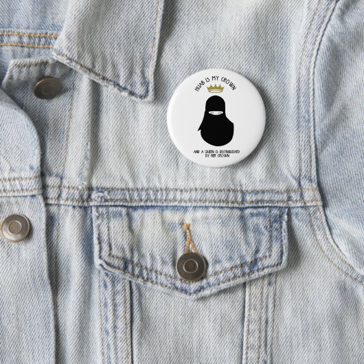Hijab is mijn kroon - NIQAB Ronde Button 5,7 Cm (In situ)