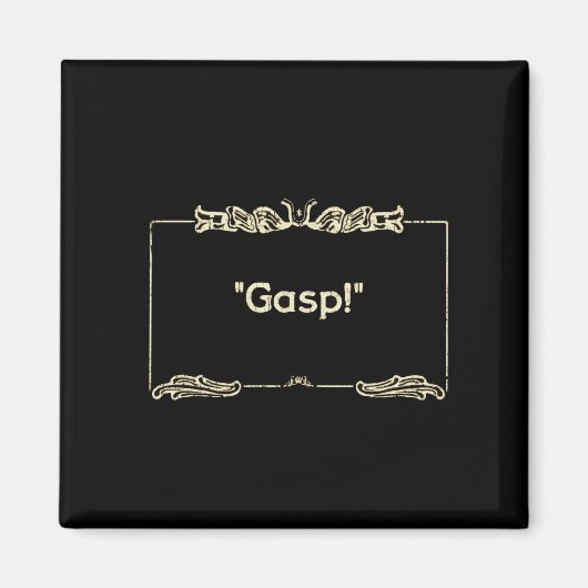 "Hijgen!" Silent Films Koelkast Magnet (Voorkant)