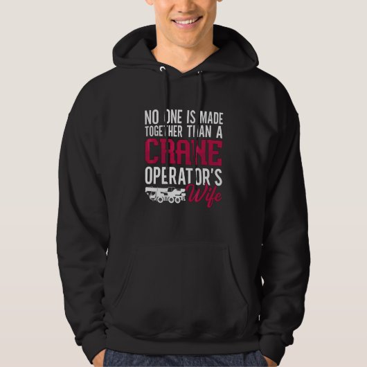 Hijsbaloperator's Echtgenote Operator Bouwkraan Hoodie (Voorkant)