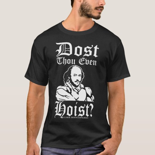 Hijst u ook maar? - William Shakespeare T-shirt (Voorkant)
