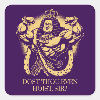 Hijst u zelfs, meneer?" Grappige Louis XIV Gym Vierkante Sticker