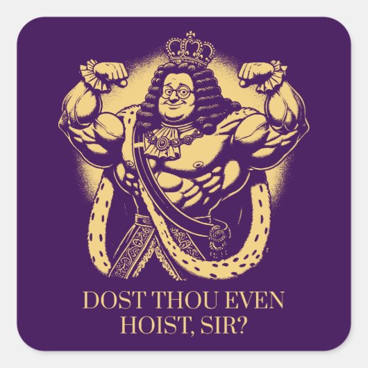 Hijst u zelfs, meneer?" Grappige Louis XIV Gym Vierkante Sticker (Voorkant)