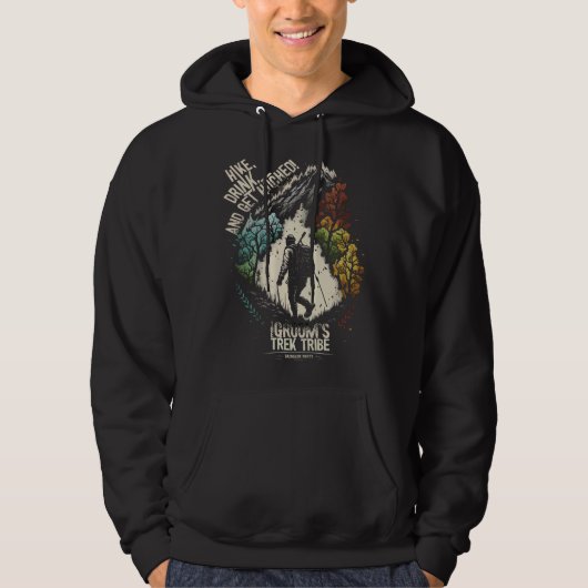 Hike Drink And Get Hitched 22 Bachelor Party Hikin Hoodie (Voorkant)