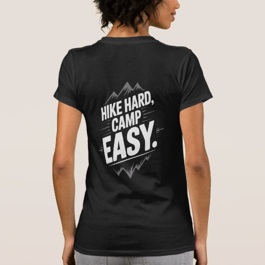 Hike Hard Camp Easy - Kamperen T-shirt (Achterkant)