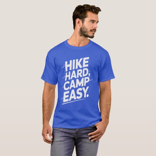 Hike Hard Camp Easy Typography - Kamperen T-shirt (Voorkant volledig)