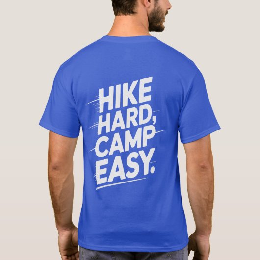 Hike Hard Camp Easy Typography - Kamperen T-shirt (Achterkant)