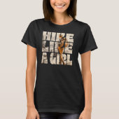 Hike Like A Girl Hiking T-Shirt (Voorkant)