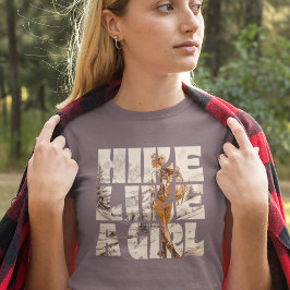 Hike Like A Girl Hiking T-Shirt