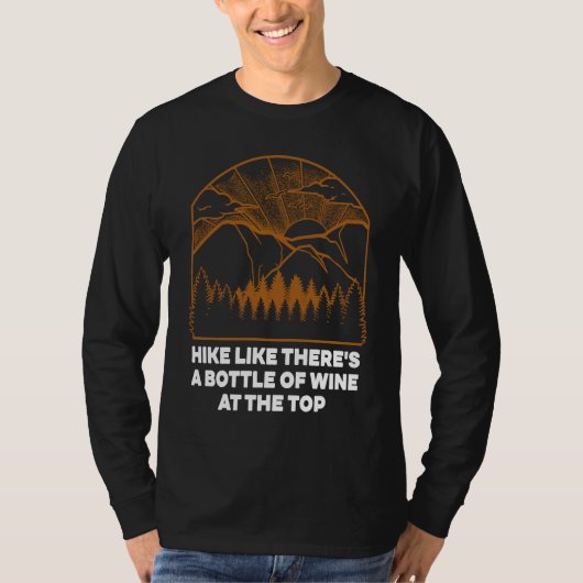 Hike Like Theres a Bottle of Wine Hiking  Hiker Hu T-shirt (Voorkant)