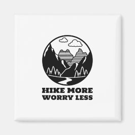 Hike more Angst Minder Magneet