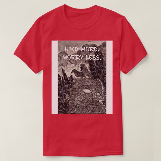Hike more Angst Minder T-shirt (Design voorkant)
