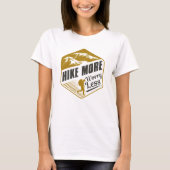 Hike more Angst Minder T-shirt (Voorkant)