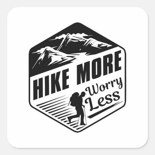 Hike more Angst Minder Vierkante Sticker (Voorkant)