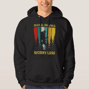 Hike more Angst Miness Campfire Mountains Camping Hoodie