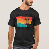 Hike More Worker Less Brown Dachshund Graphic Hiki T-shirt (Voorkant)