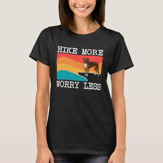 Hike More Worry Less Boxer Graphic Hiking T-shirt (Voorkant)