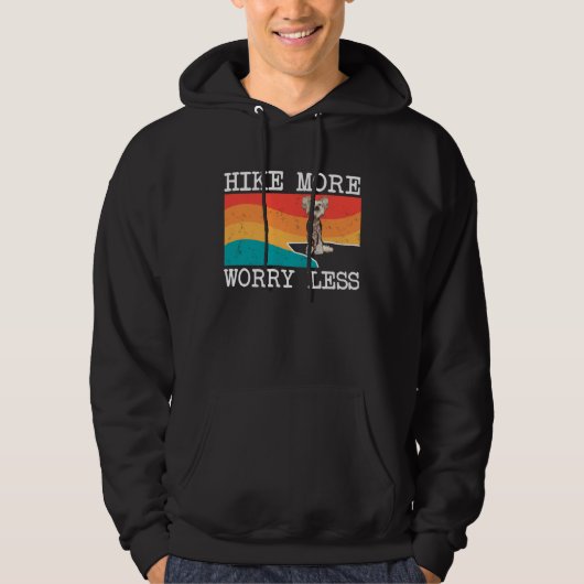 Hike More Worry Less Chinese Crested Graphic Hikin Hoodie (Voorkant)