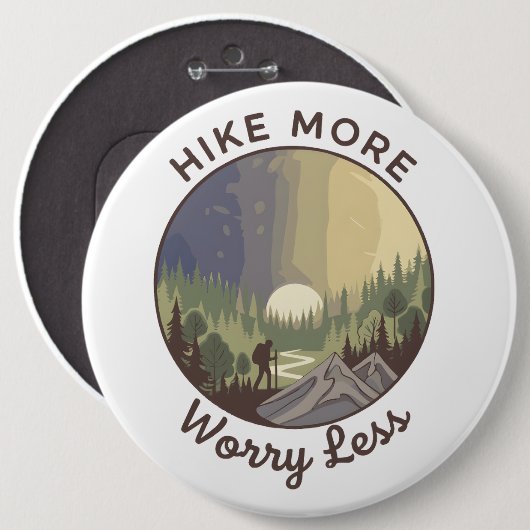 Hike More, Worry Less Ronde Button 6,0 Cm (Voorkant /achterkant)