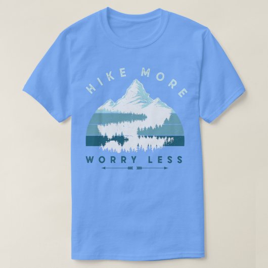 Hike more Worry Miness Hiking Climping Outdo T-shirt (Design voorkant)